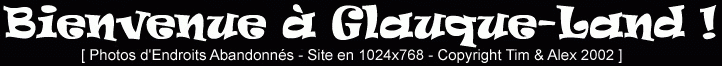 Bienvenue &agrave; Glauque-Land !